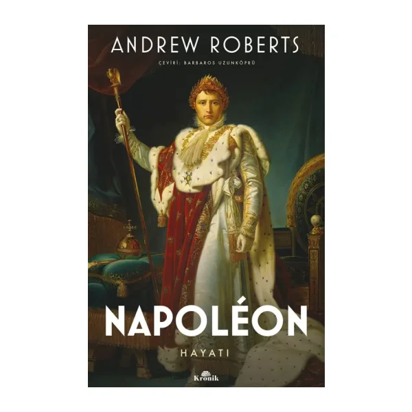 Napoleon - Hayatı - Andrew Roberts