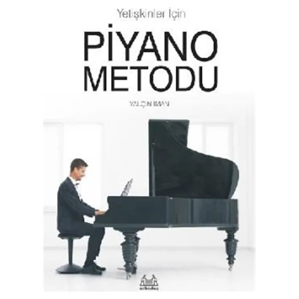 Yetişkinler İçin Piyano Metodu - Yalçın İman