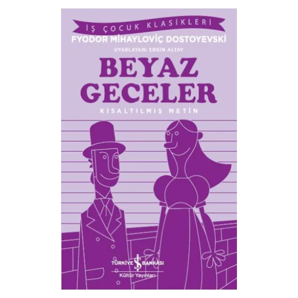 Beyaz Geceler - Fyodor Mihayloviç Dostoyevski İş Bankası Kültür Yayınları