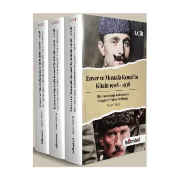 Enver ve Mustafa Kemal'in Kitabı 1908-1938 (3 Kitap) - Yaşar Gören
