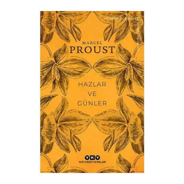 Hazlar ve Günler - Marcel Proust