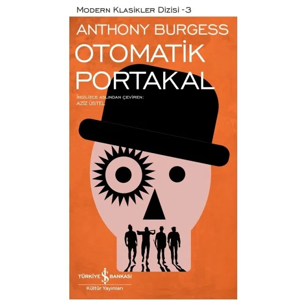Otomatik Portakal (Ciltli) - Anthony Burgess