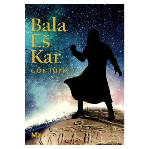 Bala Es-Kar - Gök Türk