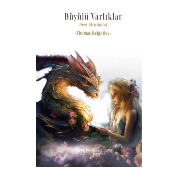 Büyülü Varlıklar - Thomas Keightley