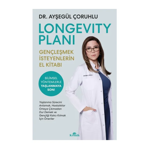 Longevity Planı - Gençleşmek İsteyenlerin El Kitabı - Ayşegül Çoruhlu