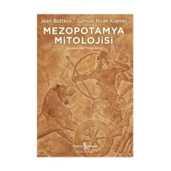 Mezopotamya Mitolojisi - Jean Bottero, Samuel Noah Kramer