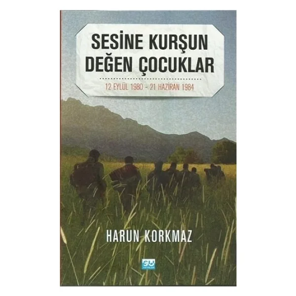 Sesine Kurşun Değen Çocuklar