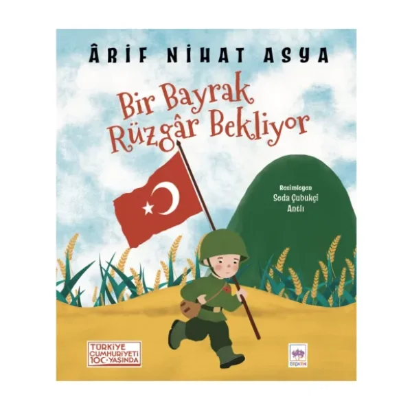 Bir Bayrak Rüzgar Bekliyor - Arif Nihat Asya