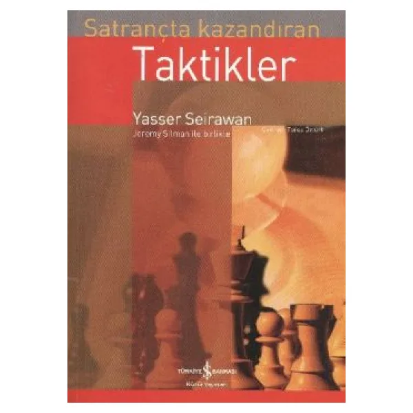 Satrançta Kazandıran Taktikler - Yasser Seirawan