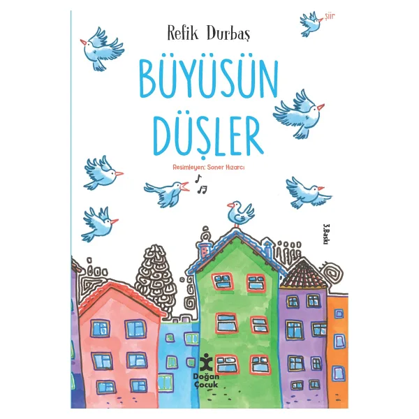 Büyüsün Düşler - Refik Durbaş