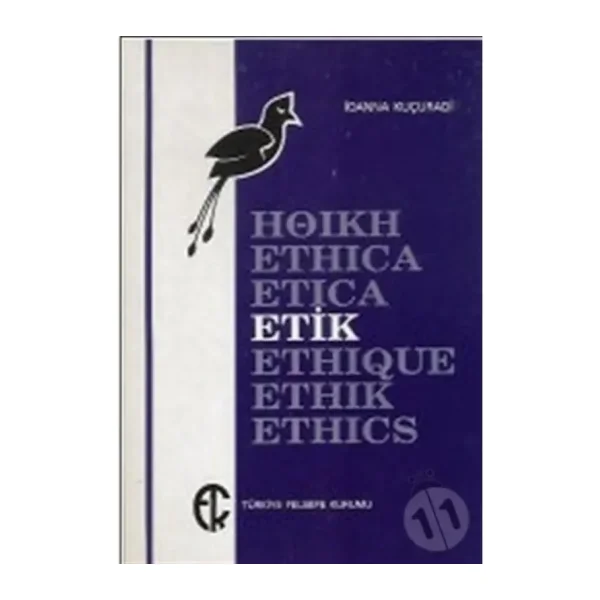 Etik - İoanna Kuçuradi - Türkiye Felsefe Kurumu