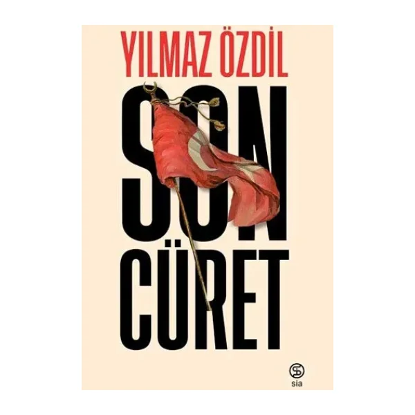 Son Cüret - Yılmaz Özdil