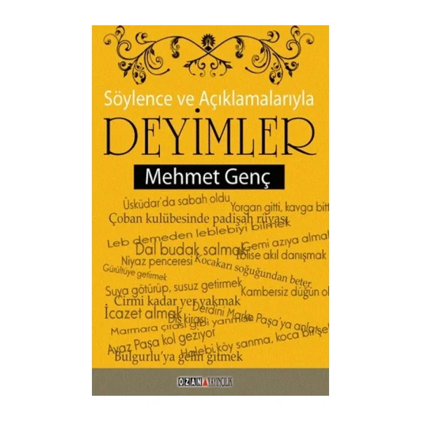 Söylence ve Açıklamalarıyla Deyimler
