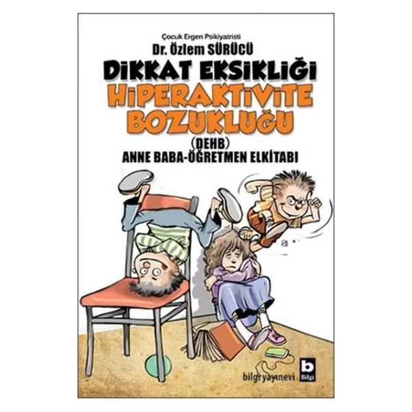 Dikkat Eksikliği Hiperaktivite Bozukluğu Özlem Sürücü