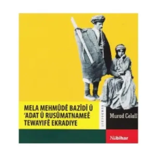 Mela Mehmude Bazidi Ü Adat Ü Rusümatnamee Tewayife Ekradiye