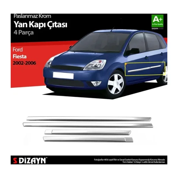 S-Dizayn Ford Fiesta Krom Yan Kapı Çıtası 4 Prç 2002-2006