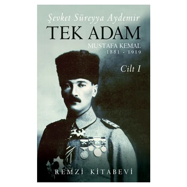 Tek Adam - Cilt 1 - Şevket Süreyya Aydemir
