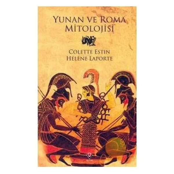 Yunan Ve Roma Mitolojisi-Colette Estin