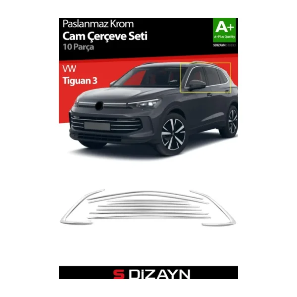 S-Dizayn VW Tiguan 3 Krom Cam Çerçeve Seti 10 Prç. 2024 Üzeri A+ Kalite
