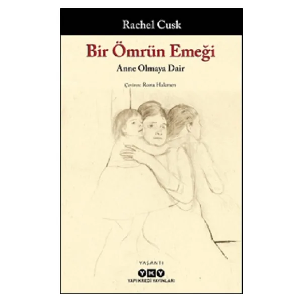 Bir Ömrün Emeği - Rachel Cusk