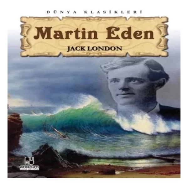 Martin Eden - Jack London Anonim Yayıncılık