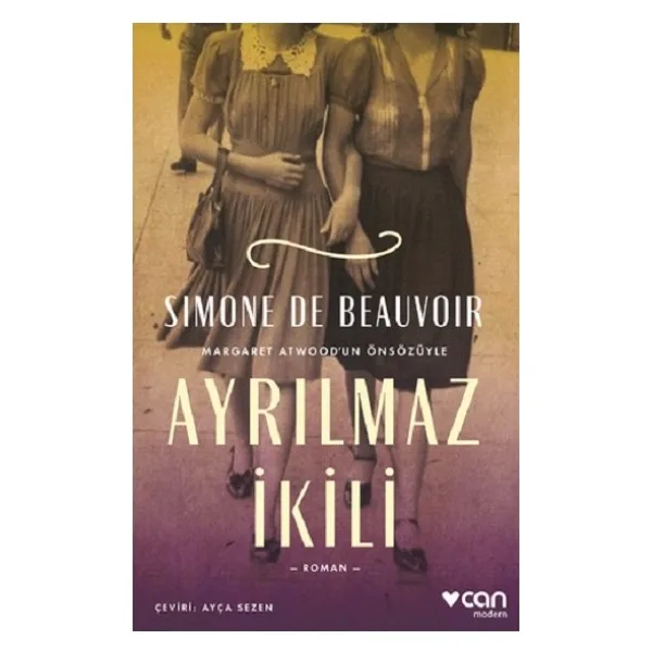 Ayrılmaz İkili - Simone De Beauvoir - Can Yayınları