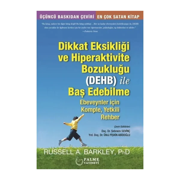 Dikkat Eksikliği ve Hipeaktivite Bozukluğu ile Baş Edebilme - Russell Alan Barkley