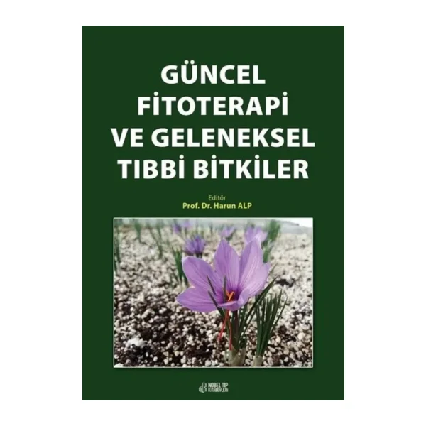 Güncel Fitoterapi ve Geleneksel Tıbbi Bitkiler - Kolektif