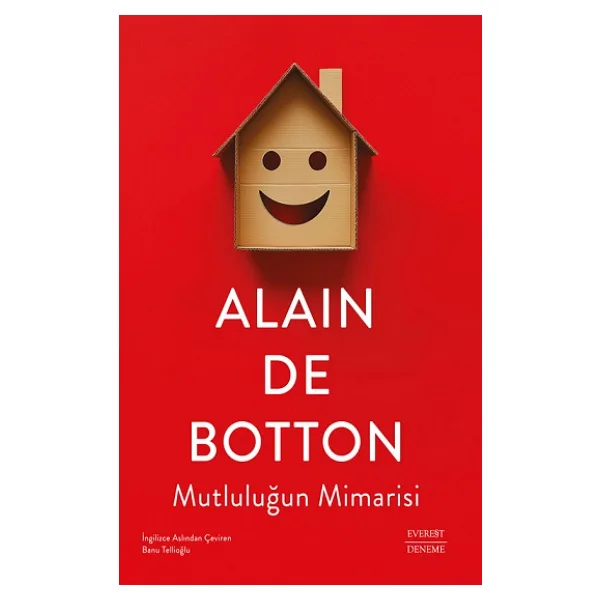 Mutluluğun Mimarisi - Alain de Botton