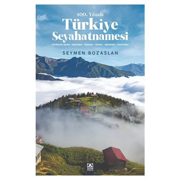 100. Yılında Türkiye Seyahatnamesi - Seymen Bozaslan