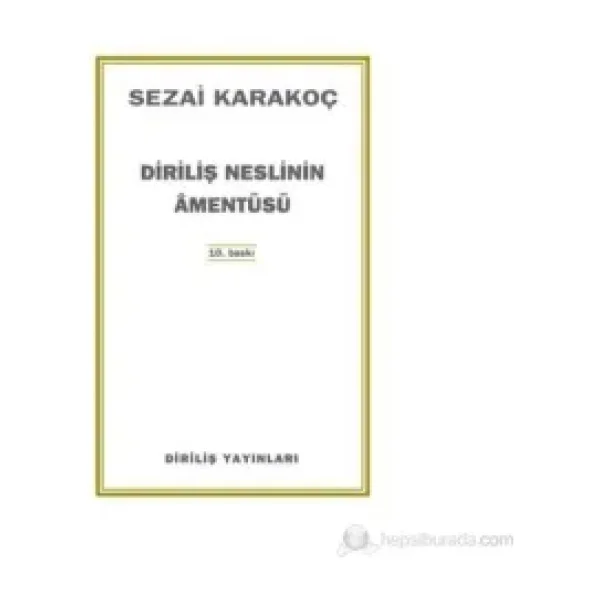 Diriliş Neslinin Amentüsü - Sezai Karakoç