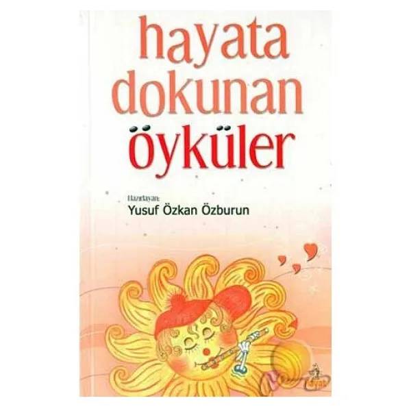 Hayata Dokunan Öyküler - Yusuf Özkan Özburun