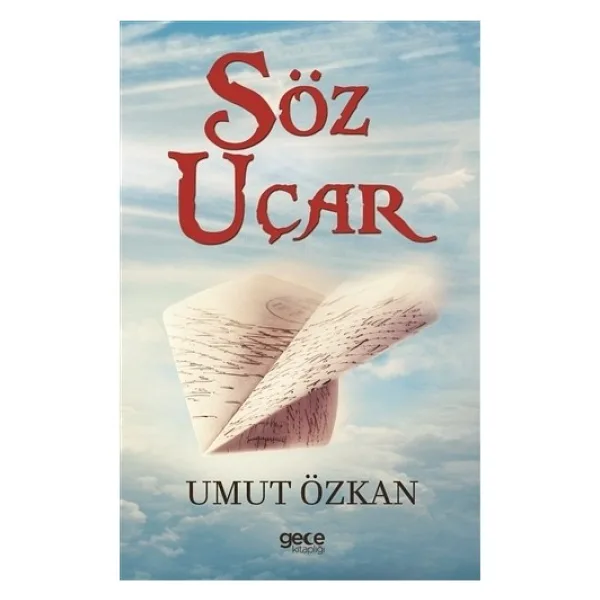 Söz Uçar - Nedim Gürsel