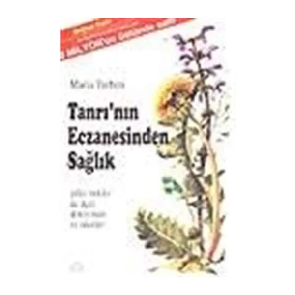 Tanrı'nın Eczanesinden Sağlık - Maria Treben