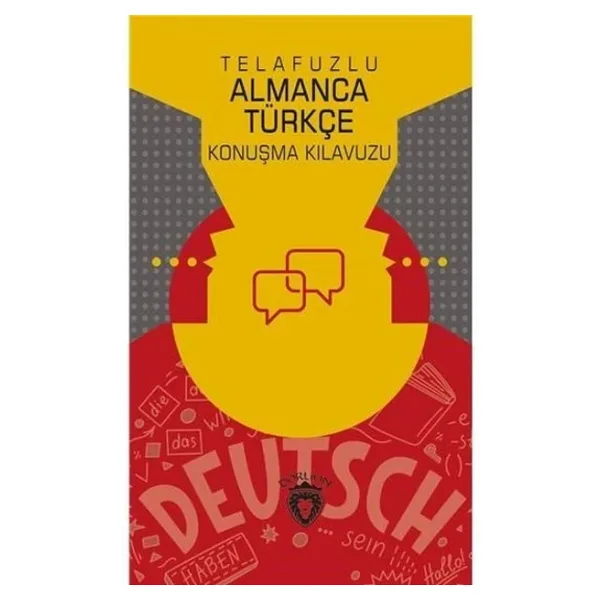 Telafuzlu Almanca Türkçe Konuşma Kılavuzu