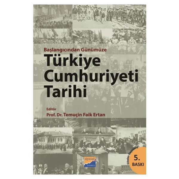 Başlangıcından Günümüze Türkiye Cumhuriyeti Tarihi - Prof Dr. Temuçin Faik Ertan