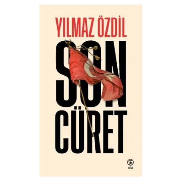 Son Cüret (Ciltli) - Yılmaz Özdil
