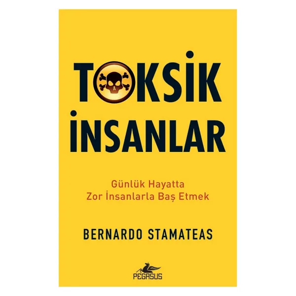 Toksik İnsanlar - Bernardo Stamateas