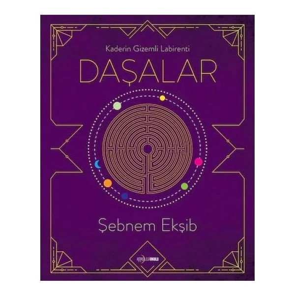 Kaderin Gizemli Labirenti - Daşalar - Şebnem Ekşib