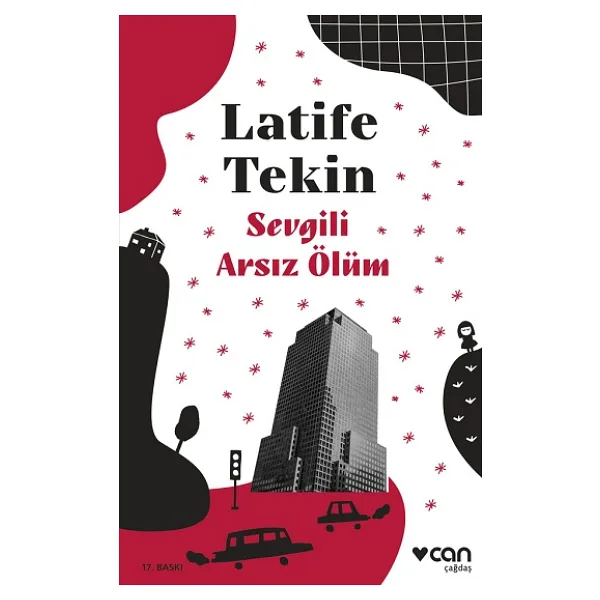 Sevgili Arsız Ölüm - Latife Tekin