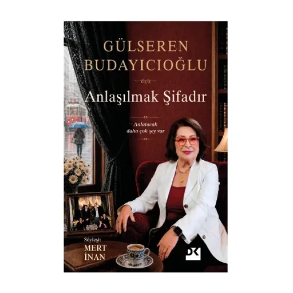 Anlaşılmak Şifadır - Gülseren Budayıcıoğlu