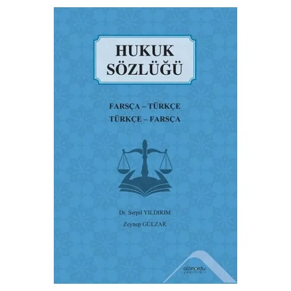 Hukuk Sözlüğü: Farsça Türkçe - Türkçe Farsça