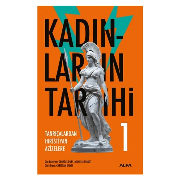 Kadınların Tarihi 1 - Tanrıçalardan Hıristiyan Azizelere - Georges Duby