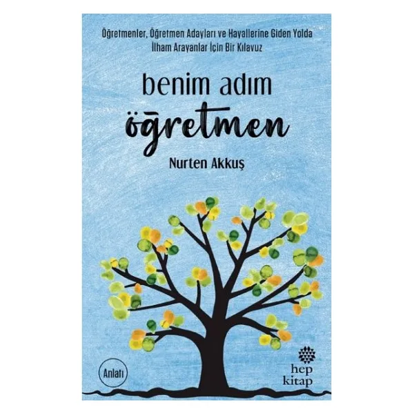 Benim Adım Öğretmen - Nurten Akkuş