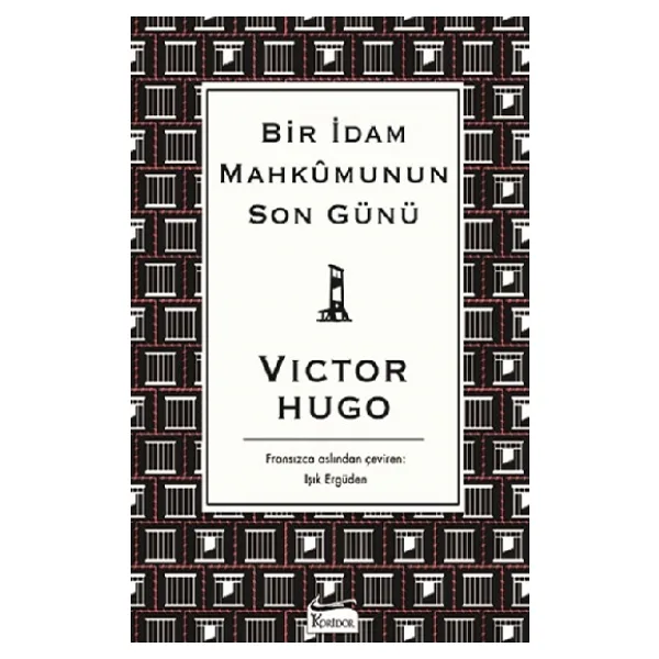 Bir İdam Mahkumunun Son Günü - Victor Hugo Koridor Yayıncılık