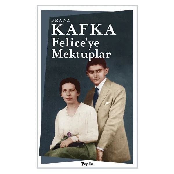 Felice'ye Mektuplar - Franz Kafka