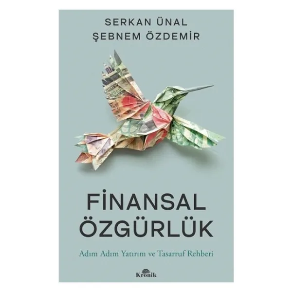 Finansal Özgürlük - Adım Adım Yatırım ve Tasarruf Rehberi - Şebnem Özdemir