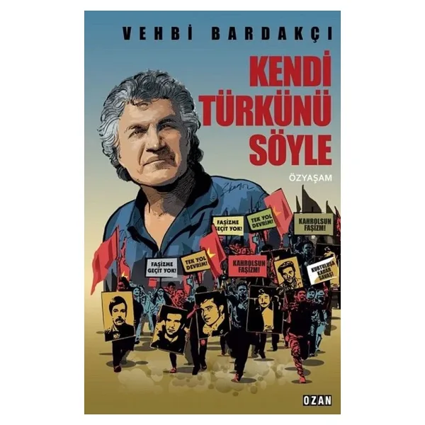 Kendi Türkünü Söyle - Vehbi Bardakçı - Ozan Yayıncılık