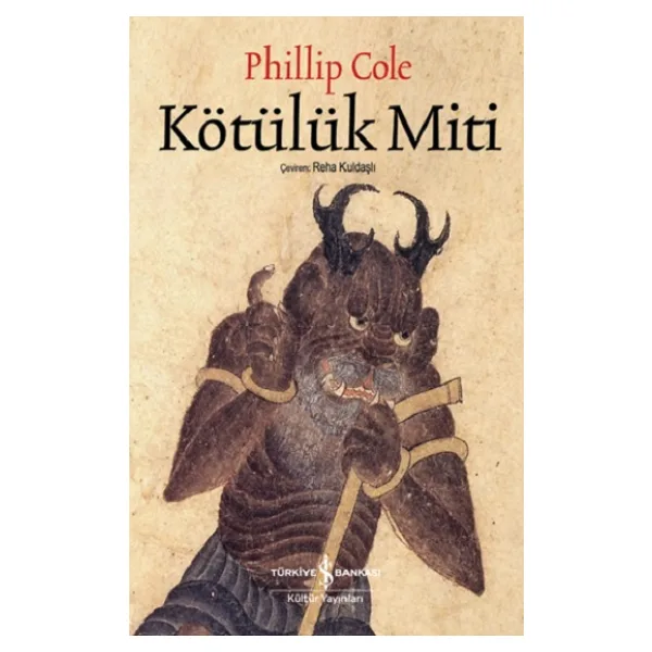Kötülük Miti - Phillip Cole