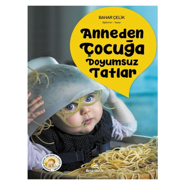 Anneden Çocuğa Doyumsuz Tatlar